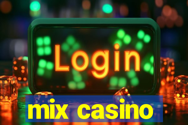 mix casino